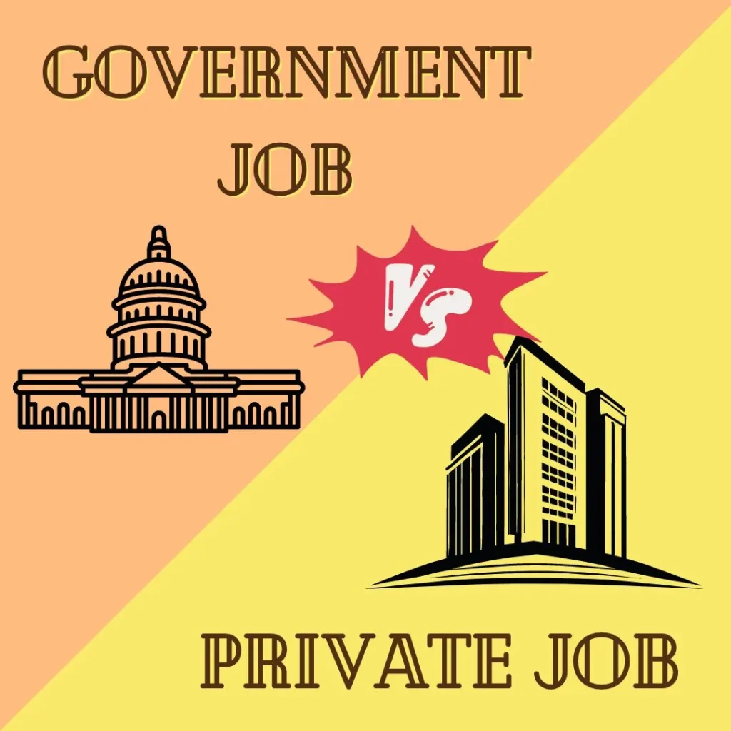 Government Jobs vs Private Jobs In Pakistan